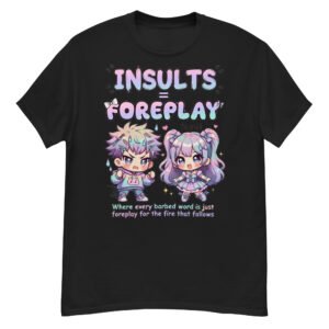 Insults ≈ Foreplay