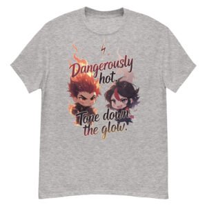 Dangerously Hot Tone Down Glow-2