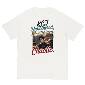 KCJT Unbothered Moisturized Chaotic