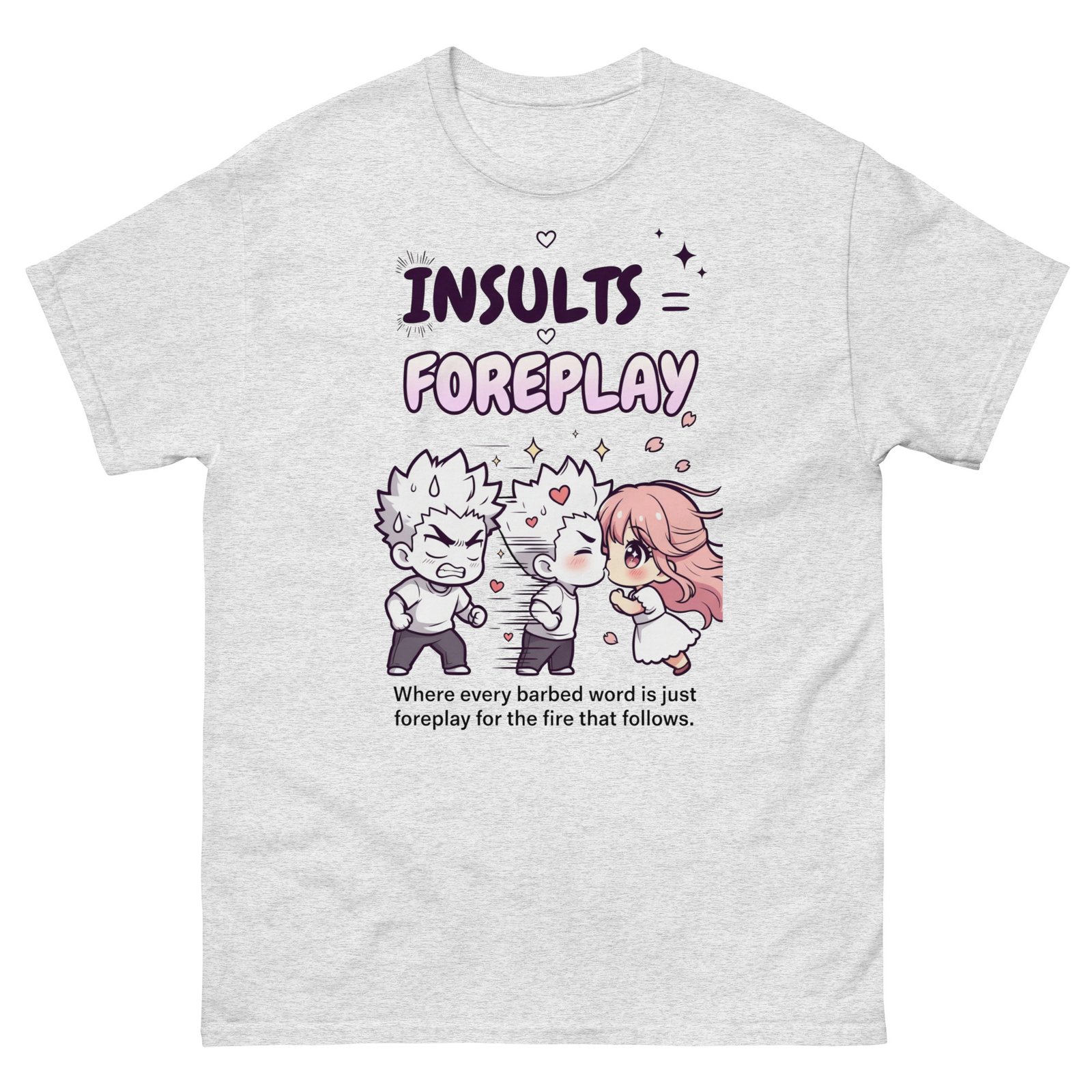 INSULTS FOREPLAY Unisex classic tee
